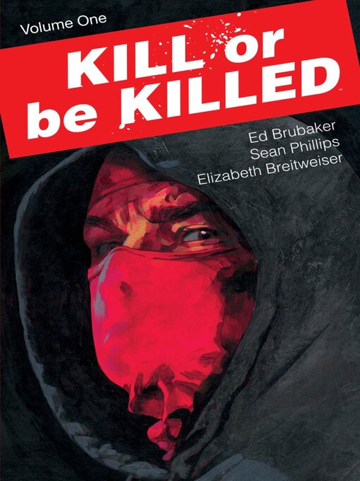 Title details for Kill or Be Killed (2016), Volume 4 by Ed Brubaker - Available